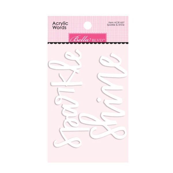 Acrylic White Script Words- Sparkle & Shine